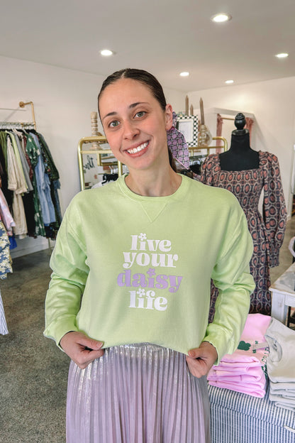 Live Your Daisy Life Sweatshirt