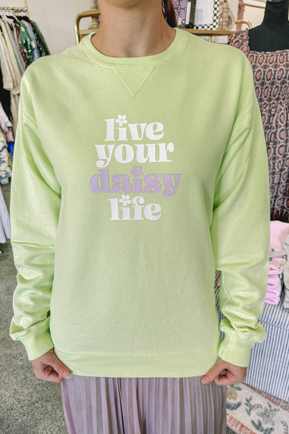 Live Your Daisy Life Sweatshirt